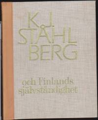 K.J. Ståhlberg och Finlands självständighet