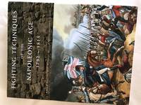 FIGHTING TECHNIQUES OF THE NAPOLEONIC AGE 1792-1815