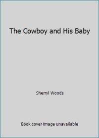 The Cowboy and His Baby