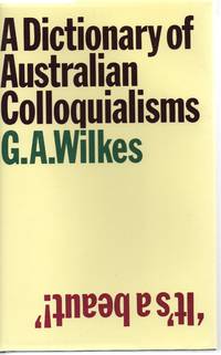 image of A Dictionary of Australian Colloquialisms