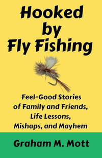 Hooked by Fly Fishing
