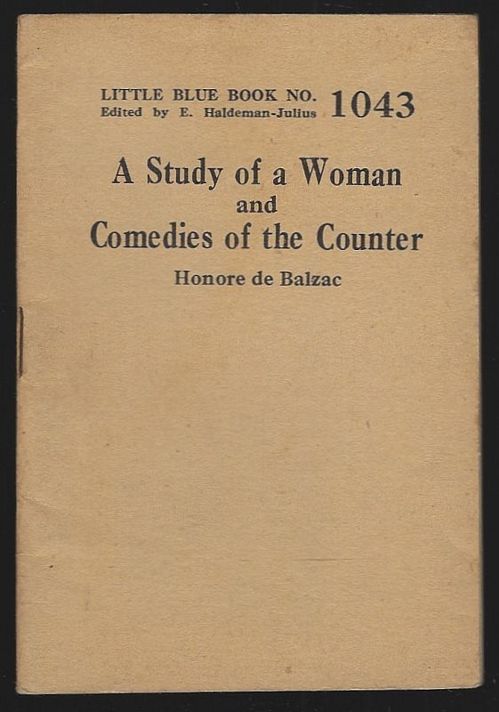 De Balzac, Honore - Study of a Woman and Comedies of the Counter