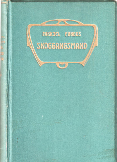 Skoggangsmand. Fortælling