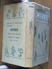 herbs Â– their culture and uses