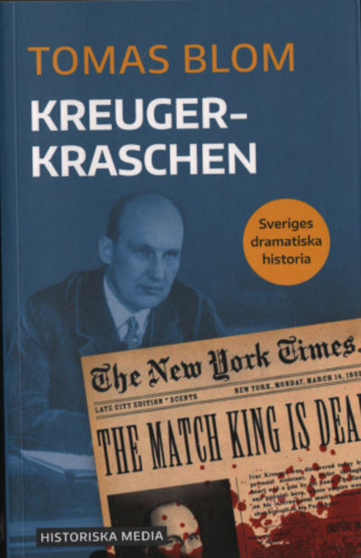 KREUGERKRASCHEN. Sveriges dramatiska historia.