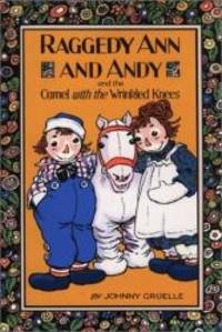 image of Raggedy Ann and Andy and the Camel with the Wrinkled Knees