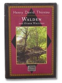 Walden and Other Writings (Barnes &amp; Noble Classics) by Thoreau, Henry David - 1993