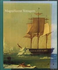 Magnificent Voyagers: The U.S. Exploring Expedition, 1838-1842 by Viola, Herman J - 1985