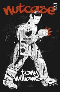 Nutcase (Salt Modern Fiction)