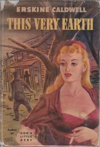 This Very Earth by CALDWELL, Erskine - 1948