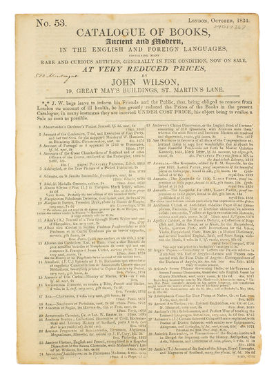 Catalogue of Books, Ancient and Modern, in the English and Foreign Languages, Containing Many Rare and Curious Articles, Generally in Fine Condition, Now on Sale, at Very Reduced Prices, by John Wilson, 19, Great May's Buildings, St. Martin's Lane