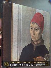image of The Great Centuries of Painting, The Fifteenth Century: from Van Eyck to Botticelli