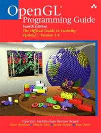 OpenGL(R) Programming Guide: The Official Guide to Learning OpenGL(R), Version 1.4