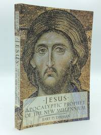 JESUS: Apocalyptic Prophet of the New Millennium