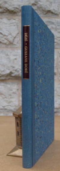 Gustave Doré. Bibliographie et catalogue complet…