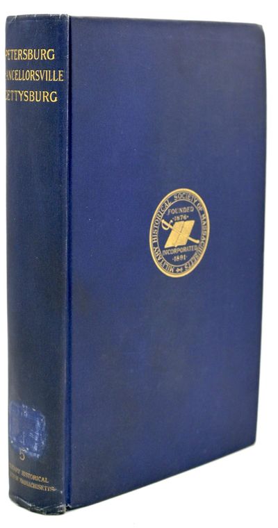 Boston: The Military Historical Society of Massachusetts, 1906. First Edtiion. Hard Cover. Very Good...