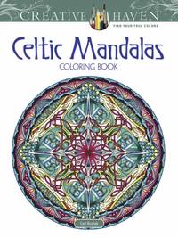 Creative Haven Celtic Mandalas Coloring Book
