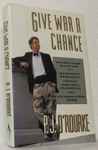 Give War a Chance. Eyewitness Accounts of…