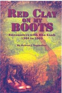 Red Clay on My Boots : Encounters with the Khe sanh - 1968 To 2005