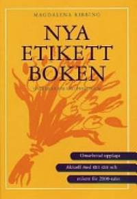 Nya etikettboken. Spelregler för väluppfostrade.