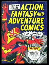 image of HOW TO CREATE ACTION FANTASY AND ADVENTURE COMICS