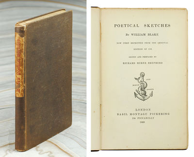 Poetical Sketches. Now first reprinted from the original edition of 1783 edited and prefaced by Richard Herne Shepherd