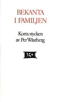 Bekanta i familjen. Korta stycken.