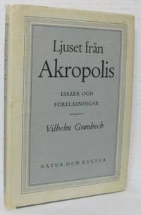 Ljuset från Akropolis. Essäer och föreläsningar.