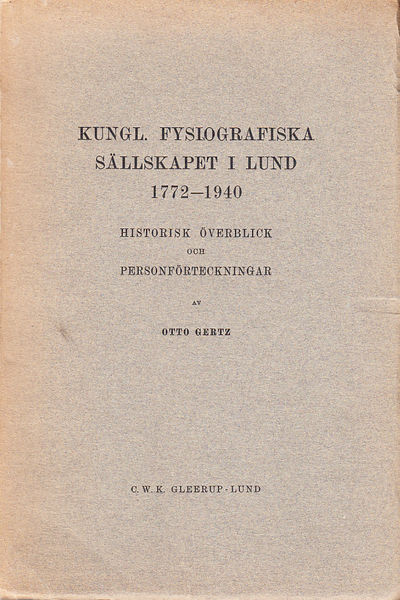 Kungl. Fysiografiska sällskapet i Lund 1772-1940.…