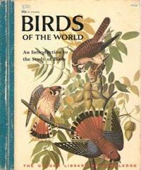 image of Birds of the World: An Introduction to the Study of Birds