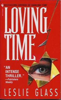 Loving Time by GLASS, Leslie - 1997