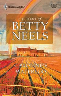 Caroline&#039;s Waterloo by Neels, Betty