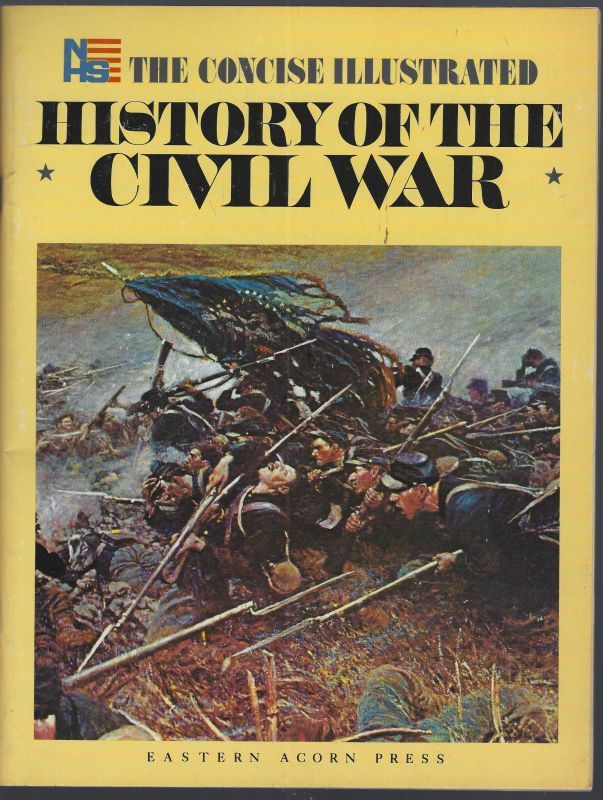CONCISE ILLUSTRATED HISTORY OF THE CIVIL WAR