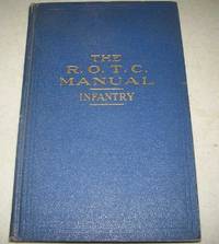 The R.O.T.C. Manual Infantry: A Text Book for the Reserve Officers Training Corps, 2nd Year Basic, Volume II, 19th Edition