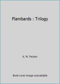 Flambards : Trilogy