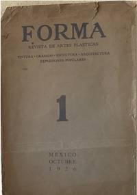 FORMA: REVISTA DE ARTES PLÁSTICAS. PINTURA, GRABADO, ESCULTURA, ARQUITECTURA, EXPRESIONES POPULARES, VOL. I, N° 1