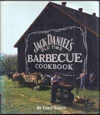 Jack Daniel&#039;s Old Time Barbecue Cookbook by Staten, Vince