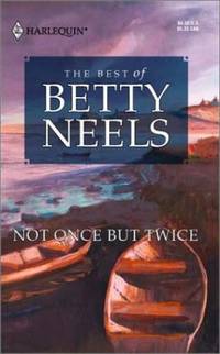 Not Once but Twice (Reader&#039;s Choice) by Neels, Betty