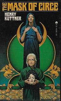 THE MASK OF CIRCE by Kuttner, Henry [& Moore, C. L.] - 1977