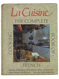 La Cuisine: The Complete Book of French Cooking by Letoile, Valerie-Anne; Maine, Monique; Peter, Madeleine; Norman, Jill; Price, Pamela Vandyke - 1987