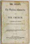 DR. SCOTT, THE VIGILANCE COMMITTEE AND THE CHURCH. A LECTURE BY W. CARROLL, DELIVERED IN MUSICAL HALL, SAN FRANCISCO, OCT. 12, 1856