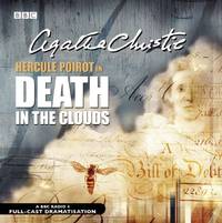 Death In The Clouds: A BBC Full-cast Radio Drama (BBC Radio Collection) by Christie, Agatha