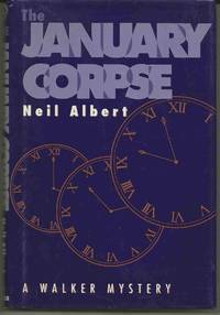 THE JANUARY CORPSE by Albert, Neil - 1991