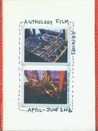 Anthology Film Archives. Volume 37, No. 2. April - May - June, 2008.