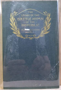 The Story of the Battle Hymn of the Republic by Hall, Florence Howe - 1916