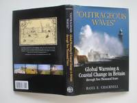 image of Outrageous waves: global warming and coastal change in Britain through two thousand years