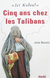 image of Ici Kaboul: Cinq ans chez les Talibans
