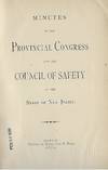 MINUTES OF THE PROVINCIAL CONGRESS AND THE COUNCIL OF SAFETY OF THE STATE OF NEW JERSEY