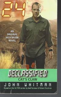 24 Declassified: Cat's Claw by John Whitman
- Paperback
- 2006-12-26
- from Vada's Book Store (SKU: 1709250005)