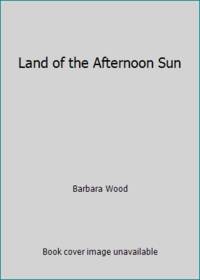 Land of the Afternoon Sun